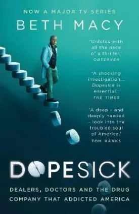 Beth Macy: Dopesick: Dealers, Doctors and the Drug Company that Addicted America [2021] paperback