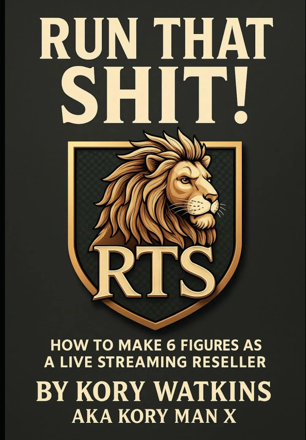 Run That Shit!: How to Make 6 Figures as a Live Streaming Reseller Paperback  April 22, 2025