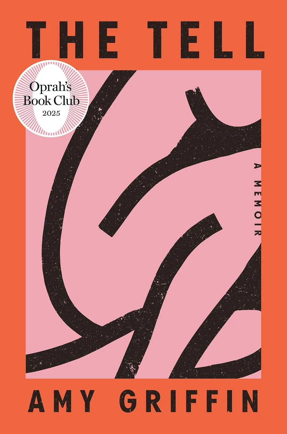 The Tell: Oprah's Book Club: A Memoir Hardcover  March 11, 2025