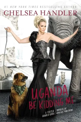 Uganda Be Kidding Me Paperback  February 17, 2015